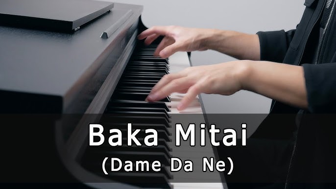 Baka Mitai (Dame Da Ne) - Piano sheet music (Sad version) Chords - Chordify