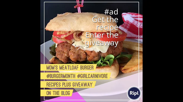 Moms Meatloaf Burger  #BurgerMonth #GirlCarnivore ...