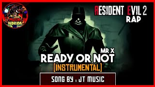 JT Music - [Mr. X Rap] Ready Or Not (INSTRUMENTAL | Resident Evil 2 Song)