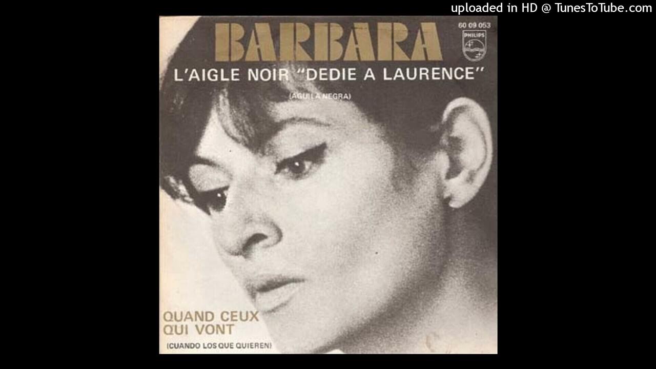 Barbara – L'Aigle Noir (Version Longue 1970) Barbara – L'Aigle Noir (Version Longue 1970)