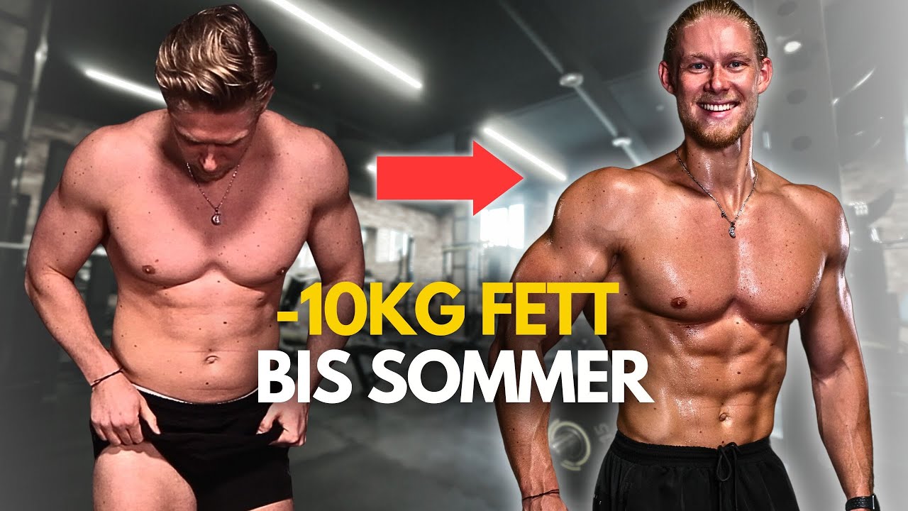 So verlierst du -10KG FETT bis zum Sommer! (100% Umsetzbar)