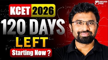 Next 120 Days follow this | KCET 2026 | KCET Strategy 2026