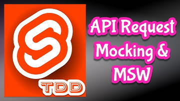 Svelte with Test Driven Development - Making API Call & Mocking & Mock Service Worker (MSW)