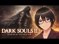 (Part 2 ) DARK SOULS  2 – First play through Can I Survive This 😭 S