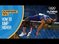 Improve your High Jump ft. Erik Kynard Jr. | Olympians' Tips