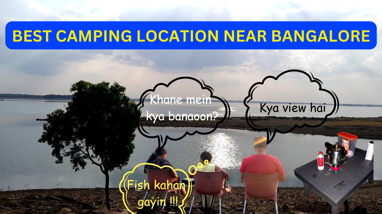 Best camping location near Bangalore Camping near Bangalore YouTube