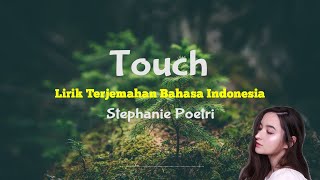 Stephanie Poetri - Touch Lirik