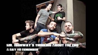 A Day To Remember - Mr. Highway's Thinking About The End (720p) [With Lyrics]