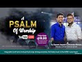 A psalm of worship  by sareem imman  praveen ritmos live stream