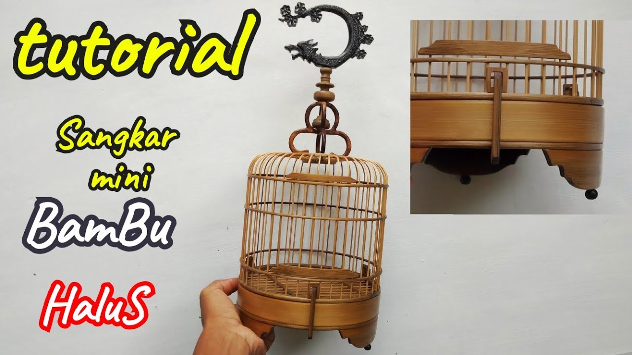 (S118) Cara membuat sangkar halusan bambu