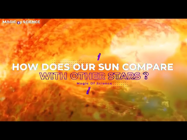 How Does Our Sun Compare With Other Stars?
