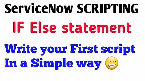 Write your First script || IF Else statement || #servicenow #skfacts #ifelsestatement #scripting