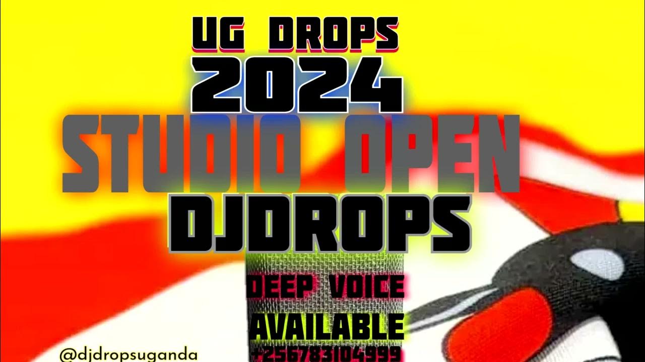 Dj Drops Made in Uganda 🇺🇬 to 2024 New Sound effects djdrops