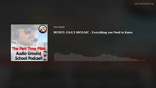 Audio Ground School: BONUS: FAA’S MOSAIC - Everything you Need to Know