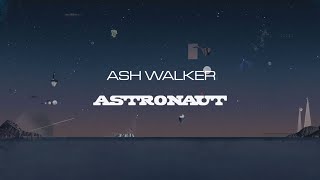 Ash Walker - Astronaut - YouTube