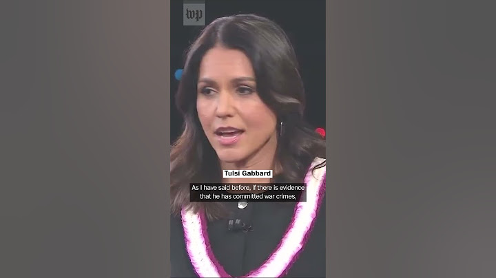 What Tulsi Gabbard has said about Assad over the years