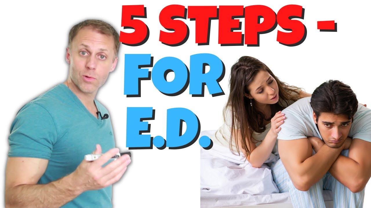 5 Steps to Improve Erectile Dysfunction (ED)