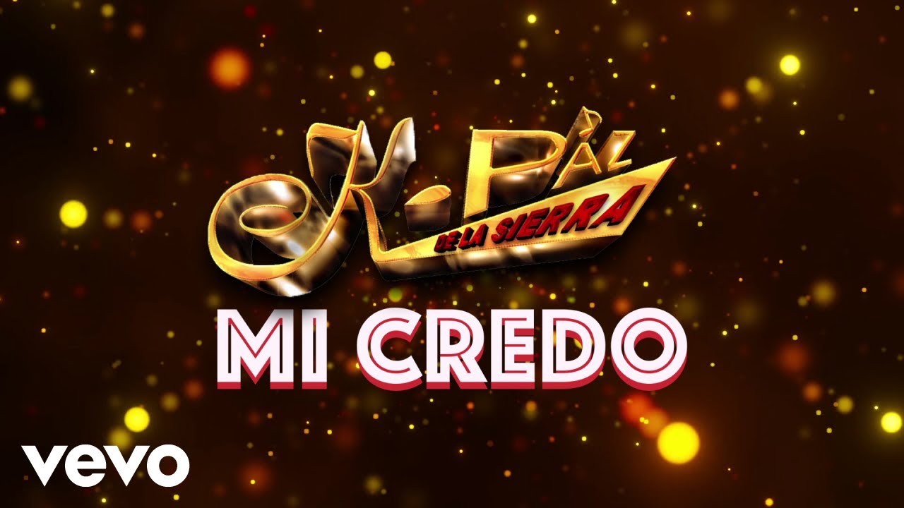 K-Paz De La Sierra - Mi Credo (Visualizer)