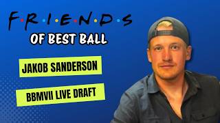 Friends of Best Ball BBM7 LIVE Draft with Jakob Sanderson