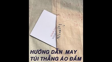 Hướng dẫn may túi thẳng áo đầm 👗