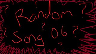 Random Song 06 Syncs With Everything