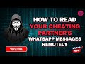How To Read Messages On Your Partners Phone Remotely Without Installing Any Software.