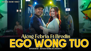 Ajeng Febria ft Brodin -  Ego Wong Tuo (Official Music Video)