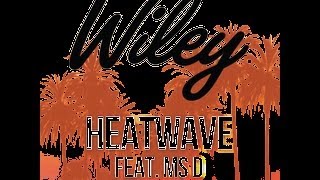 Heatwave (Eyes Remix) - Wiley (FREE DOWNLOAD!)
