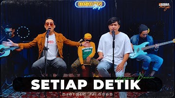 SETIAP DETIK - HIJAU DAUN FT. ANGGA CANDRA (BISIKIN)