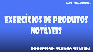 Exercícios de produtos notáveis
