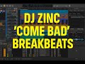 DJ Zinc Come Bad Breakbeat Processing mp3