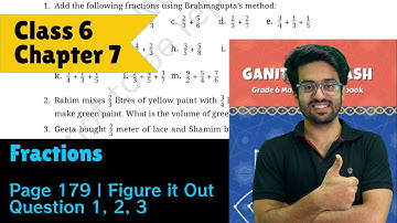 Questions 1, 2, 3 | Figure it Out | Page 179 | Class 6 Maths | Chapter 7 Fractions | Ganita Prakash