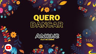 Aymoune - Quero Dancar Feat. Mc Emmm
