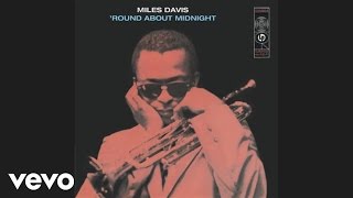 Miles Davis - &#39;Round Midnight (Official Audio)