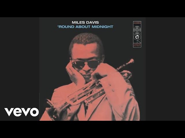 Miles Davis - 'Round Midnight (Official Audio) class=