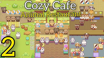 Cozy cafe: Animal Restaurant Gameplay Walkthrough Level 6 Part 2 (Android) #cooking #chef