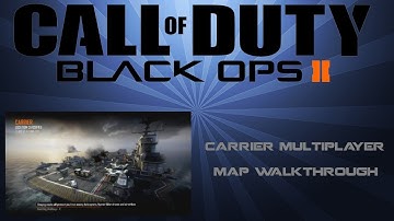 Black Ops 2 " CARRIER Multiplayer Gameplay" Map Walkthrough