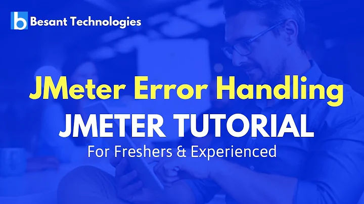 JMeter Tutorial For Beginners | JMeter Error Handling