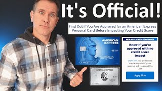 BIG: American Express Officially Offering '100% Certainty' Credit Card Decisions WITH SOFT PULL