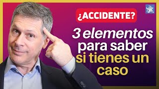 ¿ACCIDENTE? ➡️ 3 Elementos para Saber Si Tienes un Caso ¿ACCIDENTE? ➡️ 3 Elementos para Saber Si Tienes un Caso