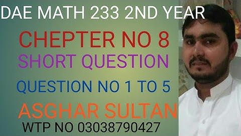 dae math 233 2nd year chapter no 8 short Question no 1 to 5
