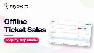 How to Enter Offline Ticket Sales | MyEvent Tutorial