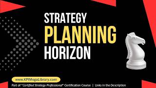 Strategy Planning Horizon