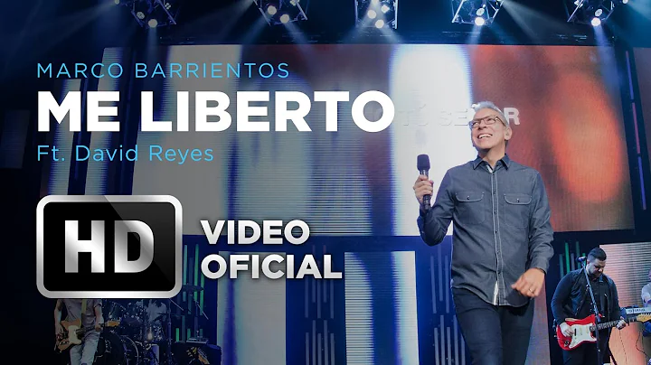 Me Liberto - Marco Barrientos (Ft. David Reyes) - ...