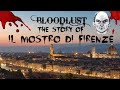 Bloodlust: The Story of The Monster of Florence