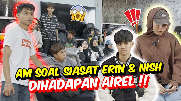 AM SOAL SIASAT ERIN & NISH DIHADAPAN AIREL !! - K4NTOI  SEGALA JAWAPAN !!