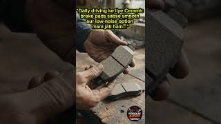 Kaunsi Brake Pads Best Hain? 😳Mechanic Aapko Ye Nahi Batayega!🛑 #shortsfeed #shorts #viral #trending