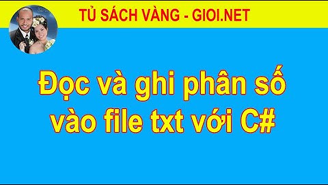 Đọc và ghi phân số vào file txt với C# | Tủ Sách Vàng