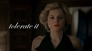 tolerate it | Diana Spencer (The Crown)