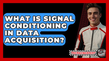 What Is Signal Conditioning In Data Acquisition? - The Racing Xpert